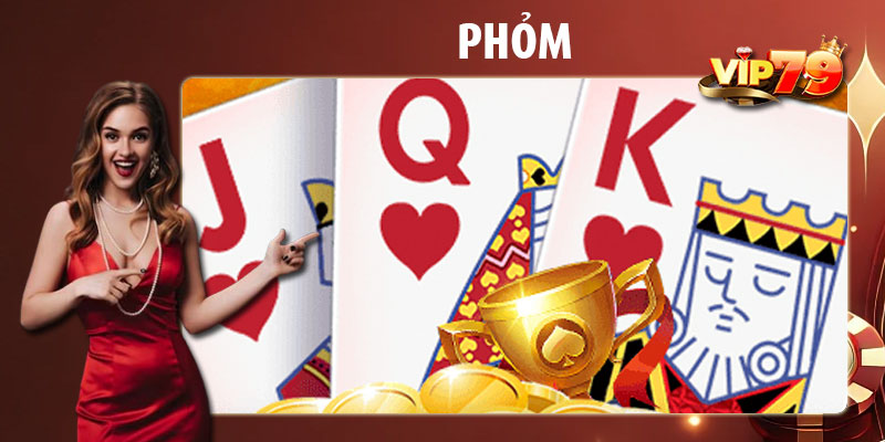 Các thuật ngữ trong game Phỏm Vip79