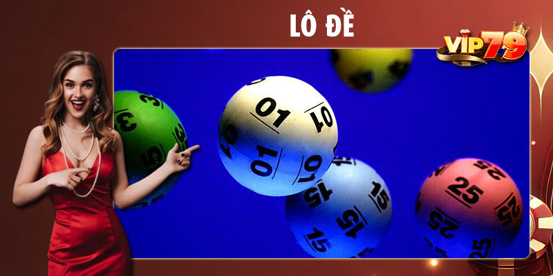 Lô đề Vip79 sở hữu nhiều ưu điểm