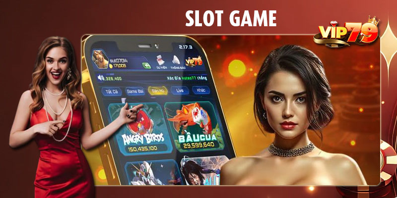 Giới thiệu slot game Vip79