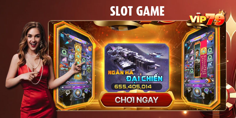 Các ưu điểm game slot tại Vip79